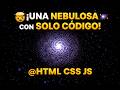 Creé una Nebulosa Cósmica con JavaScript 🌌✨ (Solo HTML, CSS y JS)