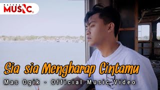 Download lagu Sia-sia Mengharap Cintamu || Cover Mas Ogik - Natural Music