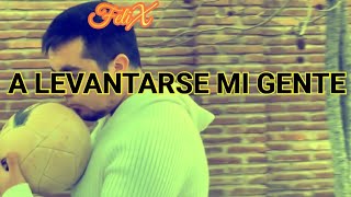 A LEVANTARSE MI GENTE ☝️ FeliX 🎧 VIDEO OFICIAL 🎶 ELECTROHOUSE 🕴
