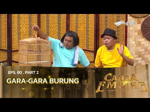 BURUNG GHAIB | CANDA EMPIRE RTV (EPS 60 PART 2)
