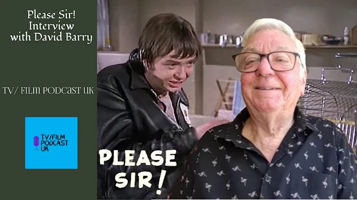 David Barry - Please Sir! Interview (July 2022)