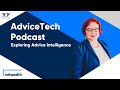 Advicetech podcast 13  advice intelligence