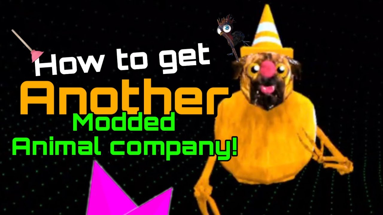 How to get another modded animal company!