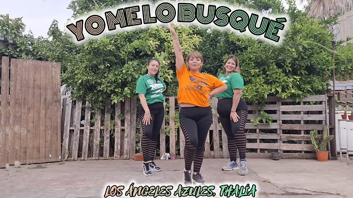 Yo Me Lo Busqué - Los Ángeles Azules & Thalía - Coreo Zumba 💃- Lorena Acevedo