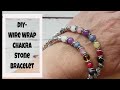 Wire Wrap Chakra Stone Bracelet