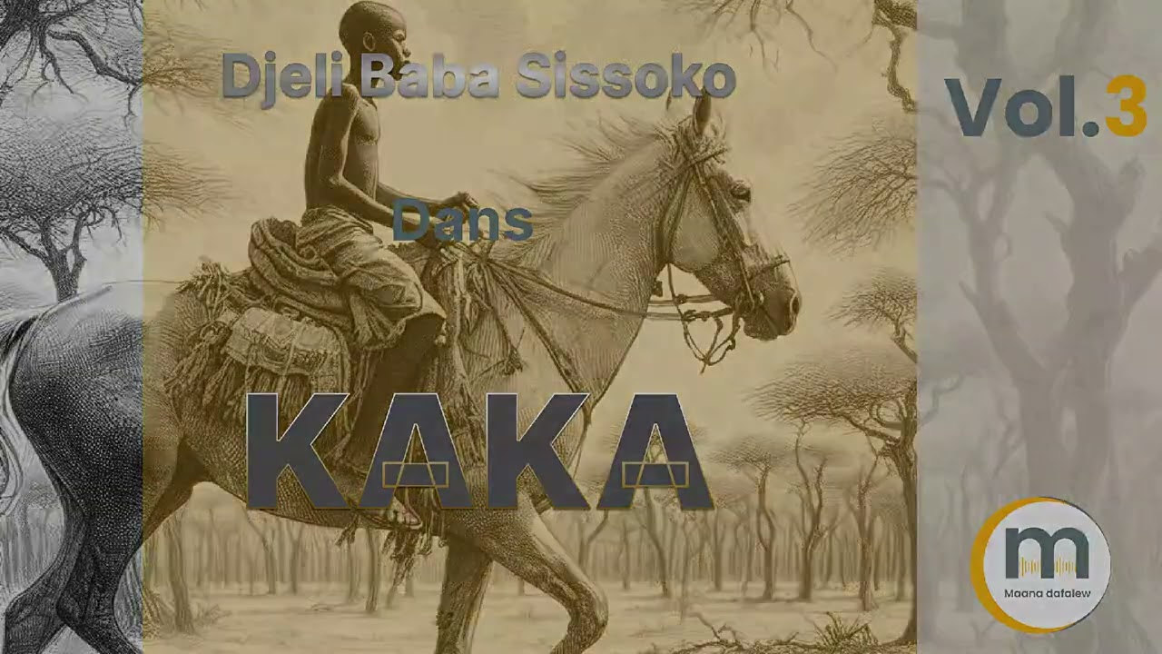 Djeli Baba Sissoko Histoire de Kaka vol 3
