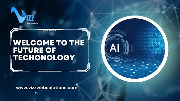 Welcome To The Future Of Technology | Vizz Web Solutions
