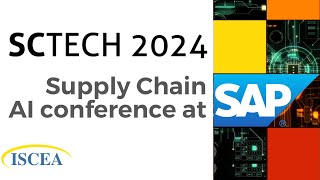 Unlock The Power of AI in Supply Chain Management - SCTECH 2024