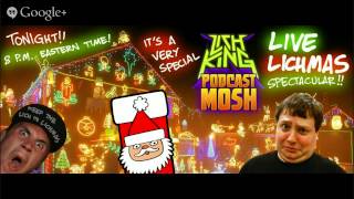 Podcast Mosh #13 - Live Lichmas Spectacular