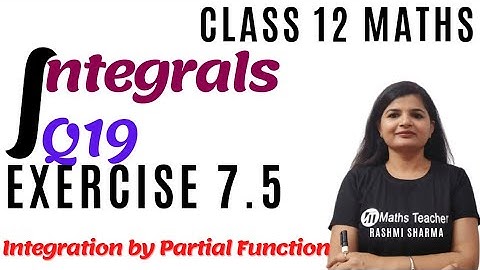 Class 12 Maths || Exercise 7.5 Q19 || Integration By Partial Fraction || NCERT Math Class 12