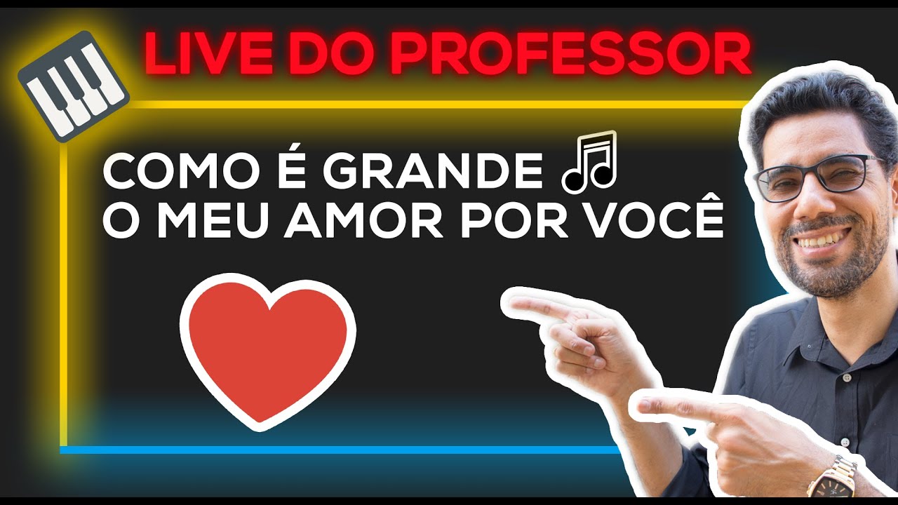 🔴 Live do Professor #90 🎹 Como é grande o meu amor por você 🎵 Aprenda no Teclado 🎹