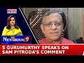 S gurumurthy speaks on sam pitrodas comment slams congress leader rahul gandhi  navika kumar