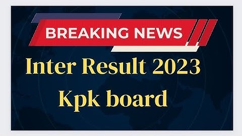 Good News For students | F.Sc/ F.A Result 2023 kpk board.