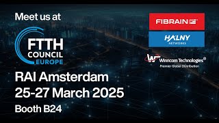 FTTH Council Europe 2025 with FIBRAIN & Winncom Technologies team!