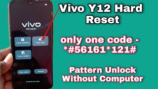 Vivo Y12 Hard reset , Vivo Y12 pattern ,pin unlock 100% Ok | August 2021 Frp Unlock