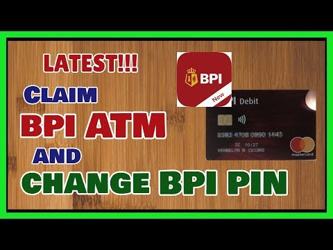 BPI ATM Savings Account: Claim ATM and Change PIN
