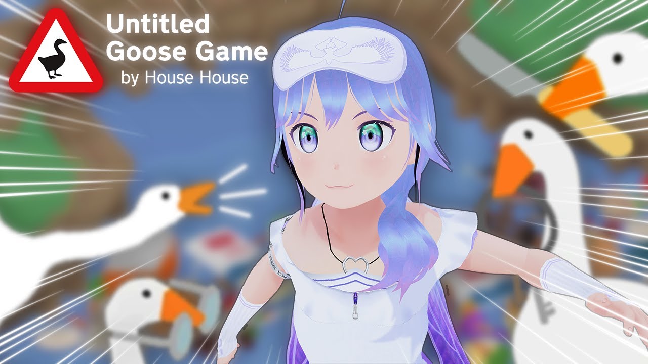 【UNTITLED GOOSE GAME】Pillow VTuber goes FERAL