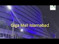 Trip to #Giga_Mall .#DHA_Islamabad