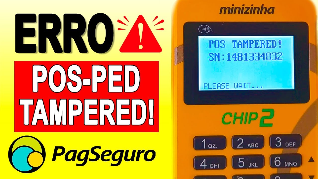 How to resolve the POS or PED Tampered error on your PagSeguro