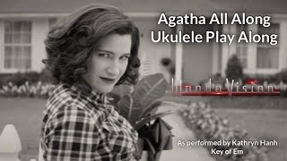 ukeplayalongs: Agatha All Along - Kathryn Hahn