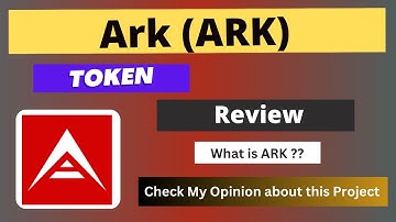 What is Ark (ARK) Coin | Review About ARK Token
