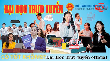 Đại học Trực tuyến | Đại học Từ xa có tốt không? | Đại học Vừa làm Vừa Học