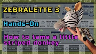 Zebralette3: Getting your bearings on a tricky, but highly rewarding synth from u-he