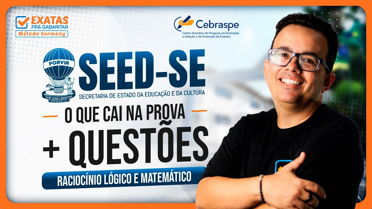 Concurso SEED/SE 2026 (O QUE CAI NA PROVA + QUESTÕES) | Raciocínio Lógico e Matemático 🎯 SEDUC SE
