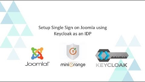 Keycloak Single Sign-On (SAML) | Login into Joomla using Keycloak | Joomla Keycloak SSO