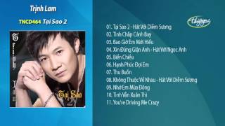 Tại Sao 2 - Trịnh Lam