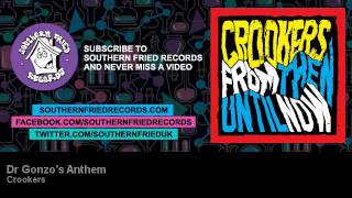 Crookers - Dr Gonzo's Anthem feat. Carli
