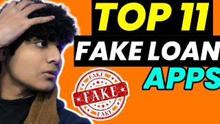 Top 11 Fake Loan Apps 🤑🤑 |7 Days Loan Apps💥| #7daysloanapp #fakeloanapp #loanapp