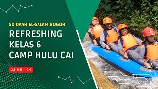 CAMP HULU CAI, SD Daar el Salam, Kelas 6 2024