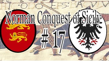CK2 | The Norman Conquest of Sicily - Part 17