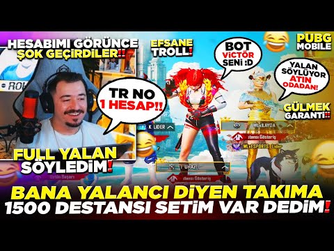 BANA YALANCI DİYEN TAKIMI 1500 DESTANSI HESABIMLA TROLLEDİM 😂 SİNİRLERİNİ BOZDUM PUBG MOBİLE TROLL