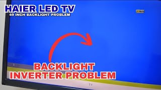 How to Fix Backlight, Convert Inverter | Haier Smart LED TV