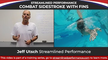 Introduction / Combat Sidestroke WITH Fins / Streamlined Performance