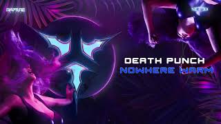 Death Punch - Nowhere Warm
