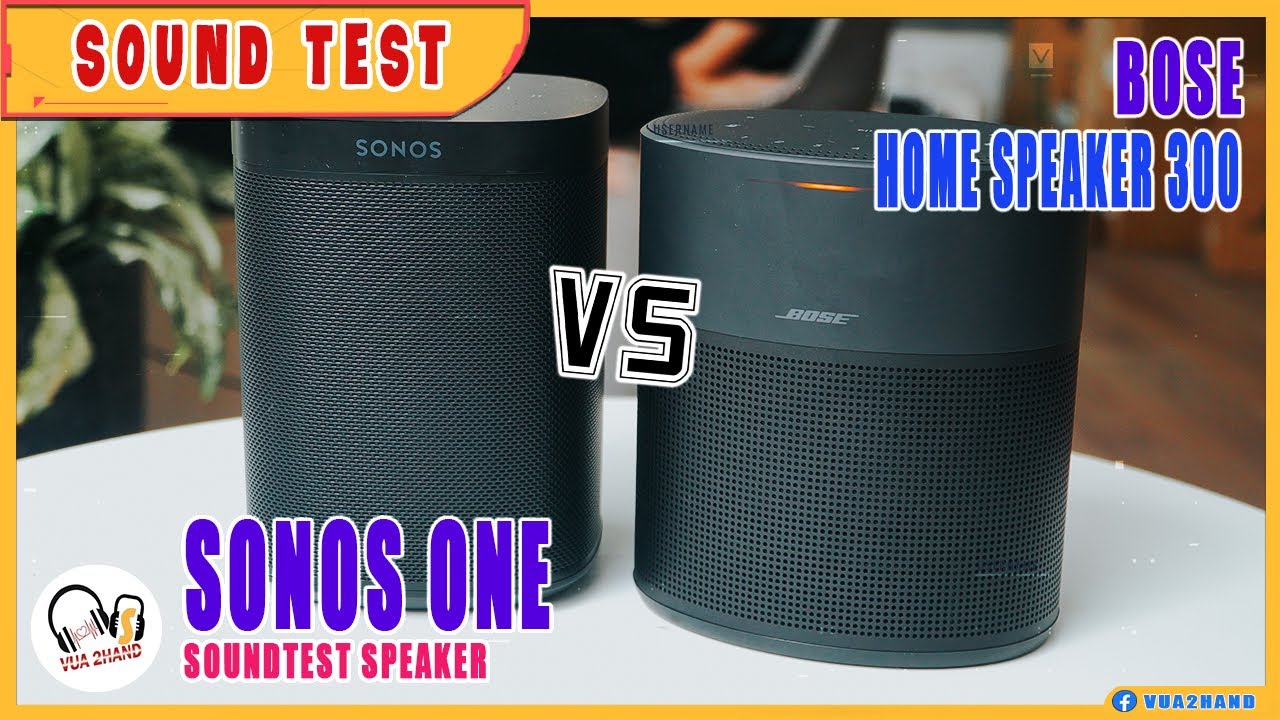 Sound Test SONOS ONE \u0026 BOSE HOME 