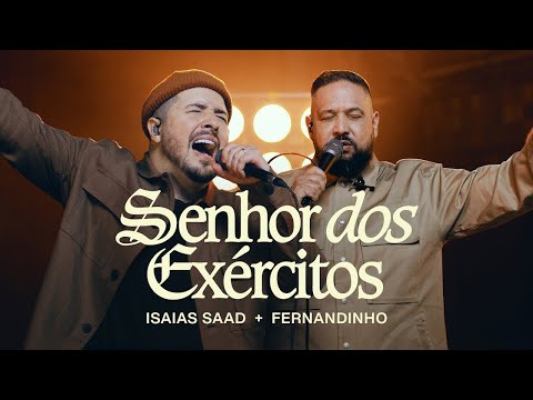 ISAIAS SAAD, FERNANDINHO - SENHOR DOS EXÉRCITOS (AO VIVO)