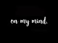 On My Mind (feat. Valious)