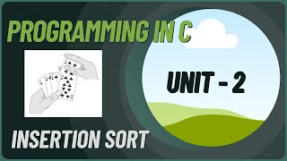 Insertion Sort in C Programming
