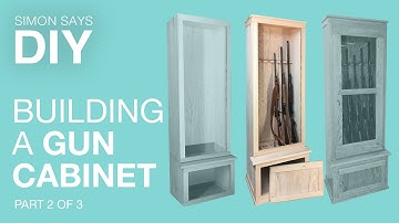 DIY Gun Cabinet Part 2 of 3