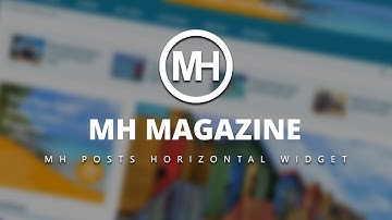 Video Tutorial: MH Posts Horizontal Widget (MH Magazine - v3.2.1)