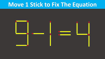 Fix The Equation in just 1 move - 9-1=4 || 10 Tricky Matchstick Puzzles For Clever Minds