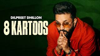 8 Kartoos | Dilpreet Dhillon | Desi Crew | Latest Punjabi Songs 2026 | New Punjabi Songs 2026 screenshot 2