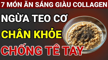 Người Cao Tuổi: Tạm Biệt Teo Cơ, Tê Tay, Yếu Chân Sau 60 Với 7 Món Ăn Sáng Giàu Collagen!