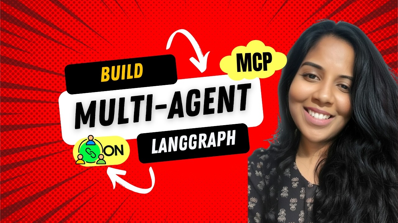 Build Multi-Agent System with MCP on LangGraph | Advanced AI Agents ...
