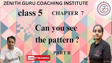 Can you see the pattern ? | Chapter 7 | Part-b | Class-5 | By Shalini Ma