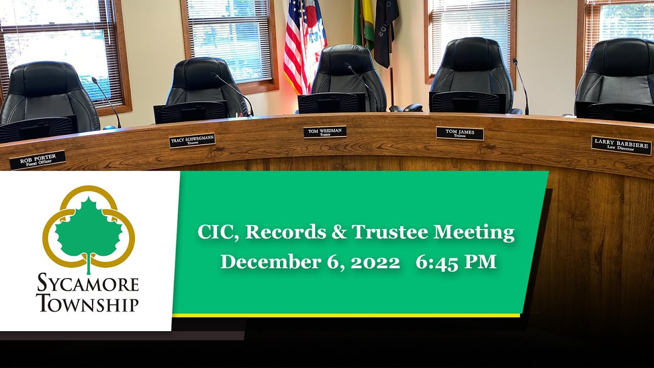 Sycamore Township CIC, Records & Trustee Meeting December 6, 2022